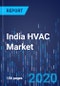 India HVAC Market Research Report: By Offering (Equipment, Service), End-User (Commercial, Industrial, Residential) - Industry Analysis and Growth Forecast to 2030 - Product Thumbnail Image