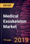 Medical Exoskeleton Market to 2027 - Global Analysis and Forecasts By Drive Type; Type; Extremity; Application; End User, and Geography - Product Thumbnail Image