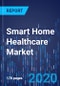 Smart Home Healthcare Market Research Report: By Offering, Technology, Application - Global Industry Analysis and Growth Forecast to 2030 - Product Thumbnail Image