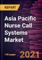 Asia Pacific Nurse Call Systems Market Forecast to 2027 - COVID-19 Impact and Regional Analysis By Equipment; Technology; Application; End User; and Country - Product Thumbnail Image