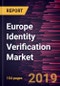 Europe Identity Verification Market to 2027 - Regional Analysis and Forecasts By Component, Deployment, Organization Size, End-user - Product Thumbnail Image