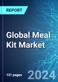 Global Meal Kit Market: Analysis By Meal Type, By Offering Type, By Distribution Channel, By Region Size & Forecast with Impact Analysis of COVID-19 and Forecast up to 2029- Product Image