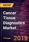 Cancer Tissue Diagnostics Market to 2027 - Global Analysis and Forecasts By Test Type and Geography - Product Thumbnail Image