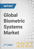 Global Biometric Systems Market with COVID-19 Impact Analysis by Authentication Type (Single Factor, Fingerprint, Iris, Face, Voice; Multi-factor), Type (Contact-based, Contactless, Hybrid), Offering Type, Mobility, Vertical, and Region - Forecast to 2027- Product Image