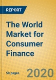 The World Market for Consumer Finance- Product Image