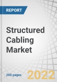 Structured Cabling Market with COVID-19 Impact Analysis, by Solution Type, Cable Type (Category 5E, Category 6, Category 6A), Vertical (IT & Telecommunications, Residential & Commercial, Government & Education), and Geography - Global Forecast to 2027- Product Image