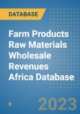 Farm Products Raw Materials Wholesale Revenues Africa Database- Product Image