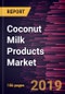 Coconut Milk Products Market to 2027 - Global Analysis and Forecasts by Nature, Product Type, End Use, and Distribution Channel - Product Thumbnail Image