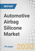 Automotive Airbag Silicone Market by Airbag Position (Front, Knee, Curtain/Side), Airbag Type (Cut-&-Sew Seam Sealed & One-piece-woven), ICE & Electric Vehicle (Passenger Car, LCV, HCV, BEV & PHEV/FCEV), Autonomy Level and Region - Global Forecast to 2025- Product Image