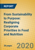 From Sustainability to Purpose: Realigning Corporate Priorities in Food and Nutrition- Product Image