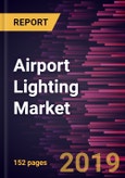 Airport Lighting Market to 2027 - Global Analysis and Forecasts by Type; Application- Product Image