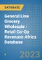 General Line Grocery Wholesale - Retail Co-Op Revenues Africa Database - Product Image