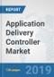 Application Delivery Controller Market: Global Industry Analysis, Trends, Market Size, and Forecasts up to 2024 - Product Thumbnail Image