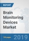 Brain Monitoring Devices Market: Global Industry Analysis, Trends, Market Size, and Forecasts up to 2025 - Product Thumbnail Image