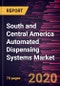 South and Central America Automated Dispensing Systems Market Forecast to 2027 - COVID-19 Impact and Regional Analysis - by Operation; Application; End User, and Country - Product Thumbnail Image