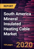 South America Mineral Insulated Heating Cable Market Forecast to 2027 - COVID-19 Impact and Regional Analysis By Cable Type, Sheath Type, Temperature Range, and End-user- Product Image