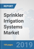Sprinkler Irrigation Systems Market: Global Industry Analysis, Trends, Market Size, and Forecasts up to 2025- Product Image