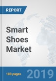Smart Shoes Market: Global Industry Analysis, Trends, Market Size, and Forecasts up to 2025- Product Image