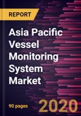 Asia Pacific Vessel Monitoring System Market Forecast to 2027 - COVID-19 Impact and Regional Analysis By Application and Vessel Type- Product Image