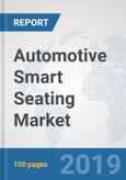 Automotive Smart Seating Market: Global Industry Analysis, Trends, Market Size, and Forecasts up to 2025- Product Image