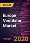 Europe Ventilator Market Forecast to 2027 - COVID-19 Impact and Regional Analysis by Mobility; Type; Interface; Mode, Inverse Ratio Ventilation, Prone Ventilation, High-Frequency Oscillatory Ventilation, High-Frequency Percussive Ventilation, and Others; End User and Country - Product Thumbnail Image