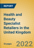 Health and Beauty Specialist Retailers in the United Kingdom- Product Image