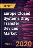 Europe Closed Systems Drug Transfer Devices Market Forecast to 2027 - COVID-19 Impact and Regional Analysis By Closing Mechanism, Type, Technology, Component, and End User and Country- Product Image