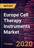 Europe Cell Therapy Instruments Market Forecast to 2027 - Covid-19 Impact and Regional Analysis - By Product; Cell Type; Process; End User, and Country- Product Image