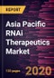 Asia Pacific RNAi Therapeutics Market Forecast to 2027 - COVID-19 Impact and Regional Analysis By Molecule Type and MicroRNA , Application, Route of Administration, and End User and Country - Product Thumbnail Image