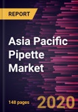 Asia Pacific Pipette Market Forecast to 2027 - COVID-19 Impact and Regional Analysis By Type; Category; Channel; Volume; Application and Country- Product Image