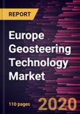 Europe Geosteering Technology Market Forecast to 2027 - COVID-19 Impact and Regional Analysis By Product, Measurement-While-Drilling, Rotary Steerable Systems, Drive Systems, and Others and Application- Product Image