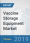 Vaccine Storage Equipment Market: Global Industry Analysis, Trends, Market Size, and Forecasts up to 2025 - Product Thumbnail Image