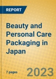 Beauty and Personal Care Packaging in Japan- Product Image