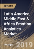 Latin America, Middle East & Africa Emotion Analytics Market (2019-2025)- Product Image