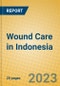 Wound Care in Indonesia - Product Image