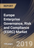 Europe Enterprise Governance, Risk and Compliance (EGRC) Market (2019-2025)- Product Image
