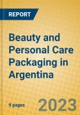 Beauty and Personal Care Packaging in Argentina- Product Image