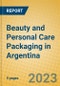 Beauty and Personal Care Packaging in Argentina - Product Image