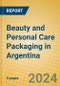 Beauty and Personal Care Packaging in Argentina - Product Image