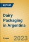 Dairy Packaging in Argentina - Product Image