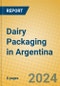 Dairy Packaging in Argentina - Product Image