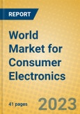 World Market for Consumer Electronics- Product Image