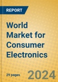 World Market for Consumer Electronics- Product Image