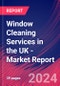 Window Cleaning Services in the UK - Industry Market Research Report - Product Image