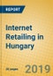 Internet Retailing in Hungary - Product Thumbnail Image