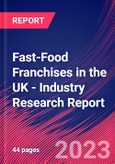 Fast-Food Franchises in the UK - Industry Research Report- Product Image
