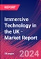 Immersive Technology in the UK - Industry Market Research Report - Product Thumbnail Image