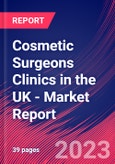 Cosmetic Surgeons Clinics in the UK - Industry Market Research Report- Product Image