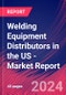 Welding Equipment Distributors in the US - Industry Market Research Report - Product Thumbnail Image