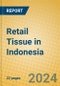 Retail Tissue in Indonesia - Product Image